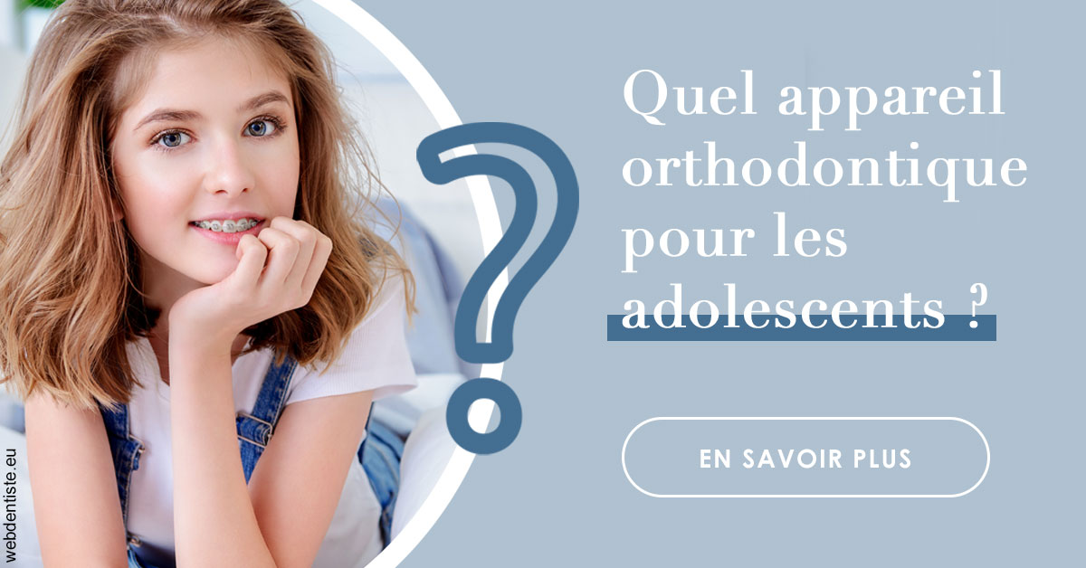 https://dr-olivier-godiveau.chirurgiens-dentistes.fr/Quel appareil ados 2